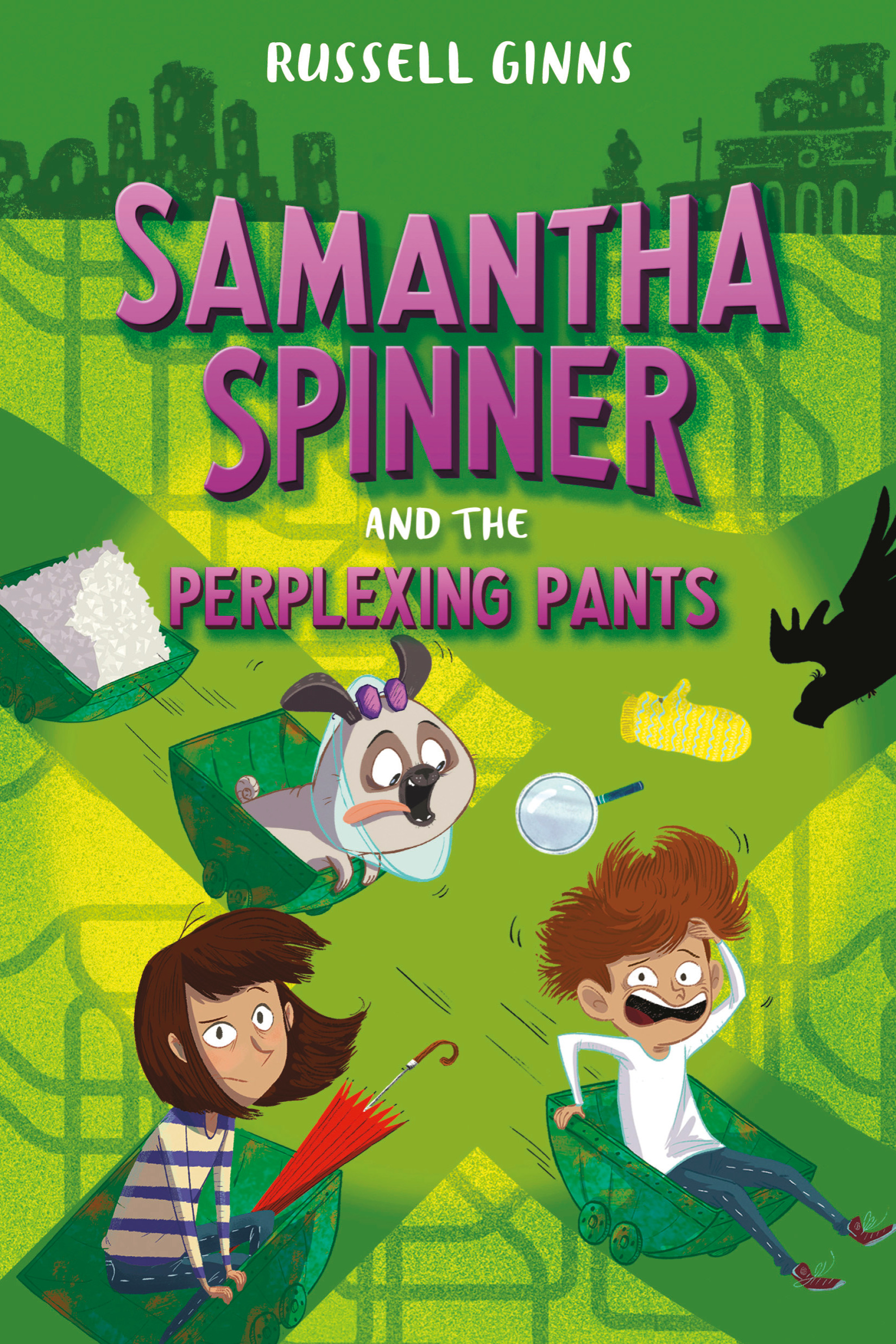 Samantha Spinner and the Perplexing Pants | 9-12 years old