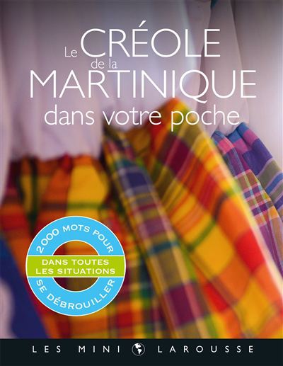 créole de la Martinique dans votre poche (Le) | 9782036019881 | Dictionnaires