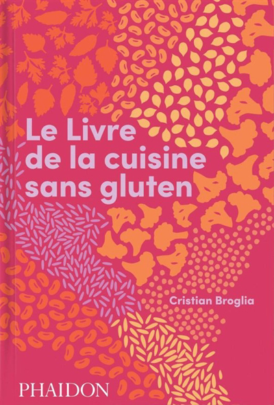 livre de la cuisine sans gluten (Le) | 9781838664336 | Nutrition