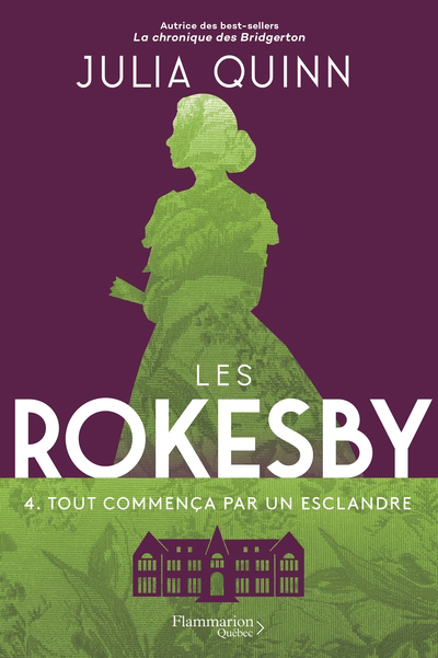 Les Rokesby T.04 - Tout commença par un esclandre | 9782898110658 | New Romance | Érotisme 