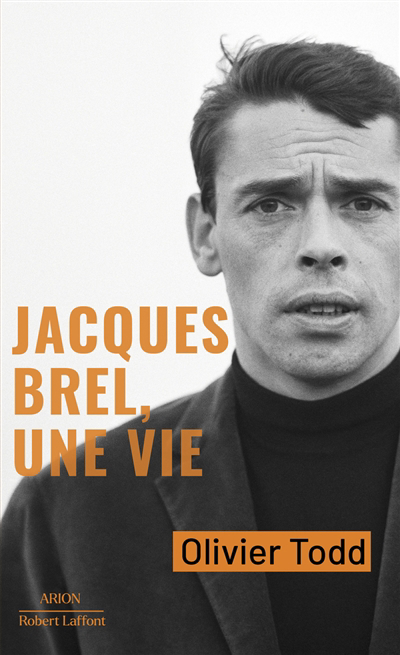 Jacques Brel : une vie | 9782221262900 | Biographie