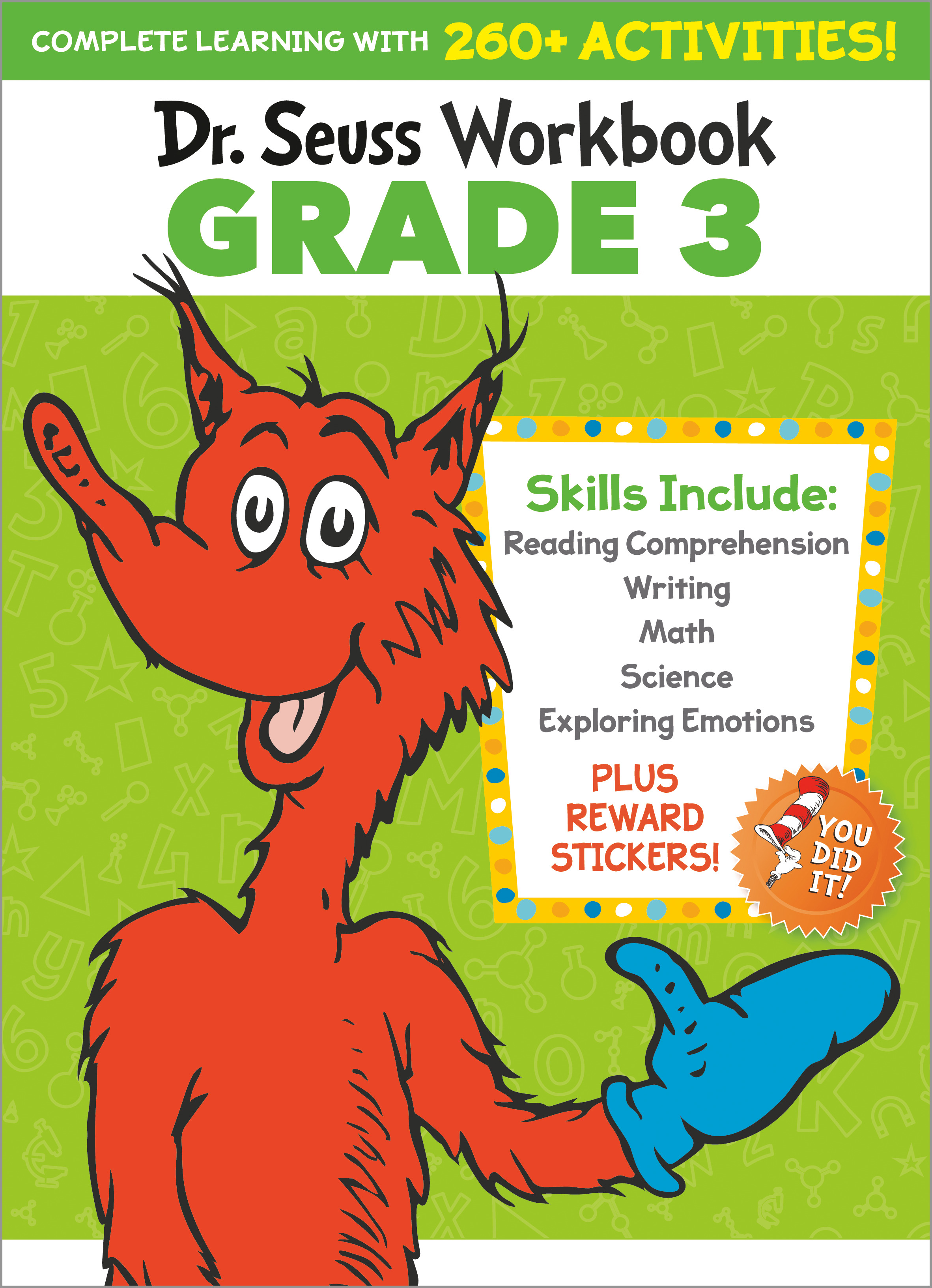 Dr. Seuss Workbook: Grade 3 : 260+ Fun Activities with Stickers and More! (Language Arts, Vocabulary, Spelling, Reading Comprehension, Writing, Math, Multiplication, Science, SEL) | Activity book
