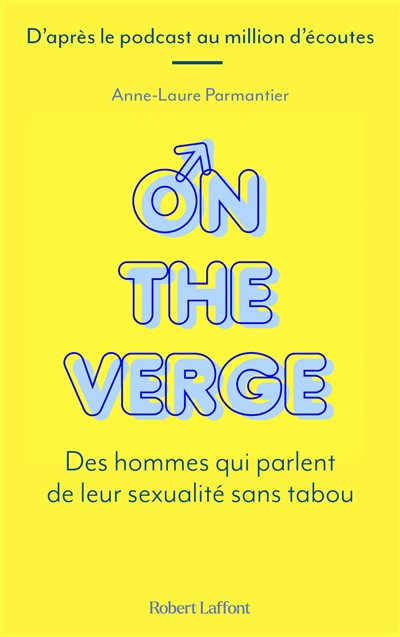 On the verge : des hommes qui parlent de leur sexualité sans tabou | 9782221260159 | Sexualité
