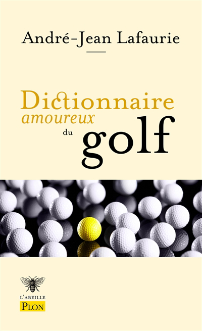Dictionnaire amoureux du golf | 9782259311380 | Sports