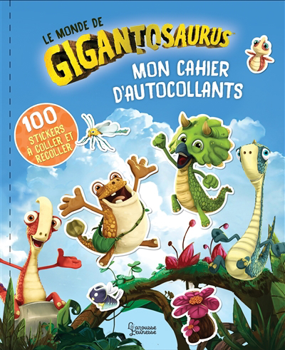 Monde de Gigantosaurus : mon cahier d'autocollants (Le) | 9782035993083 | Livres jeux et cahier d'activités