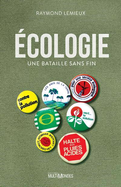 Écologie : Une bataille sans fin | 9782897732851 | Écologie / Environnement 