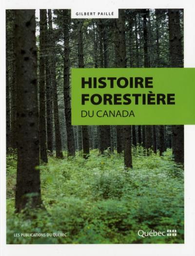 Histoire forestière du Canada | 9782551252091 | Écologie / Environnement 