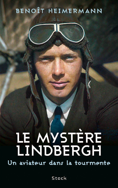 mystère Lindbergh : un aviateur dans la tourmente (Le) | 9782234092259 | Biographie