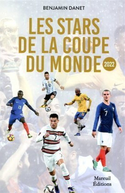 stars de la Coupe du monde 2022 (Les) | 9782372542401 | Documentaires