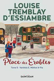 Place des Érables T.05 - Variétés E. Méthot & fils | 9782898273261 | Romans édition québécoise