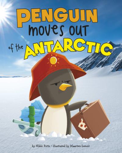 Habitat Hunter - Penguin Moves Out of the Antarctic  | Picture & board books