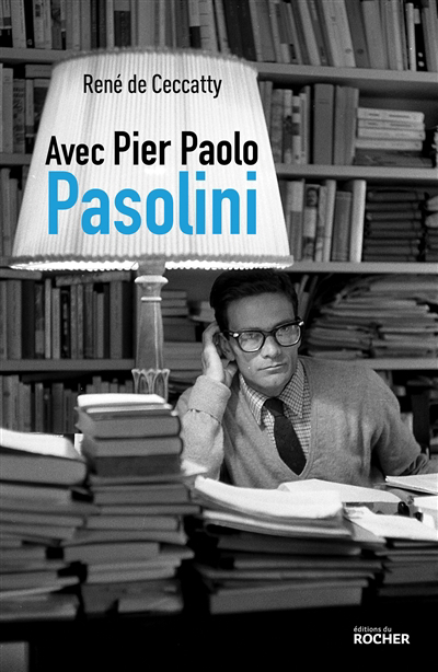 Avec Pier Paolo Pasolini | 9782268106984 | Arts