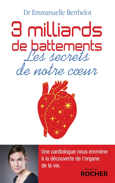 3 milliards de battements : les secrets de notre coeur | 9782268107073 | Santé