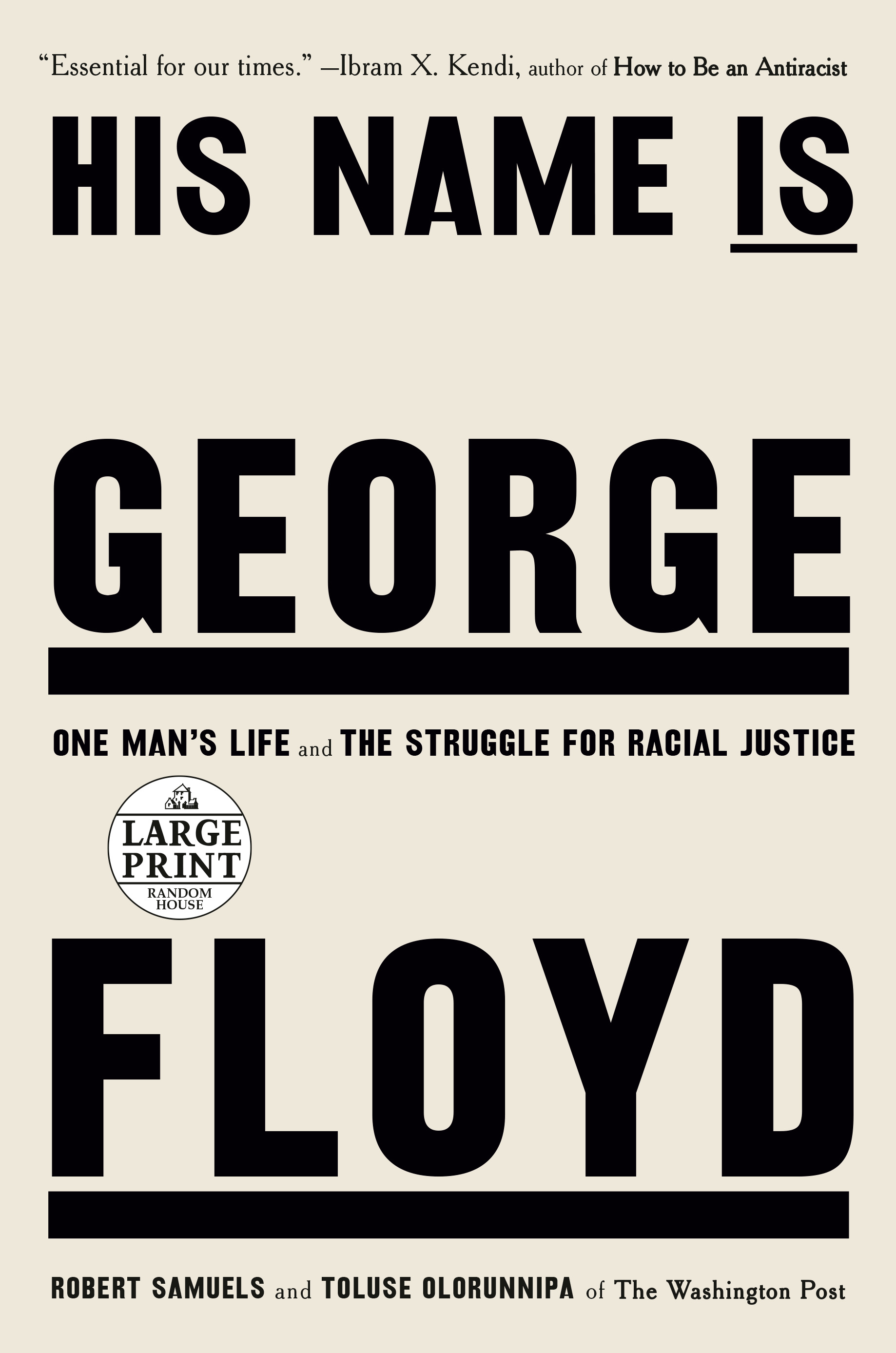 His Name Is George Floyd : One Man's Life and the Struggle for Racial Justice | Biography & Memoir