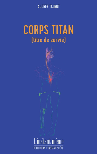 Corps titan (titre de survie) | 9782895024637 | Théâtre