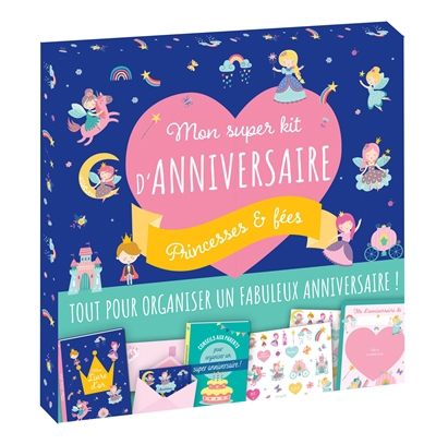 Mon super kit d'anniversaire : princesses et fées : tout pour organiser un fabuleux anniversaire ! | Accessoire & Autre