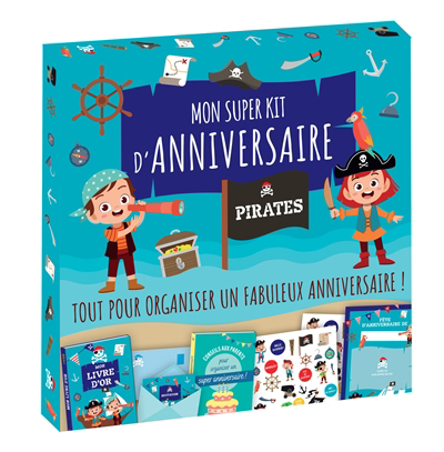 Mon super kit d'anniversaire : pirates : tout pour organiser un fabuleux anniversaire ! | Accessoire & Autre