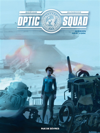 Optic squad T.03- Mission New York | Runberg, Sylvain