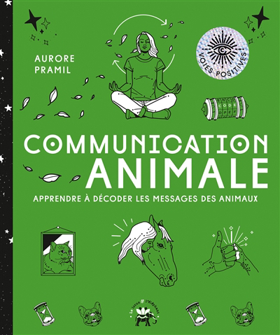 Communication animale : apprendre à décoder les messages des animaux | 9782017159612 | Faune