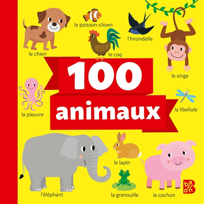 100 animaux | 9789403227306 | Petits cartonnés et livres bain/tissus