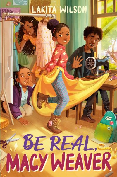 Be Real, Macy Weaver | 9-12 years old