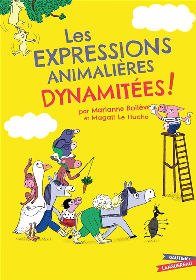expressions animalières dynamitées ! (Les) | 9782017181095 | Contes, comptines et recueil 