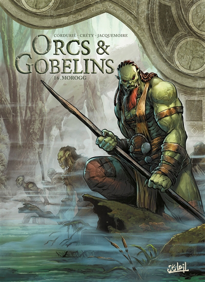 Orcs & gobelins T.16- Morogg | 9782302097049 | BD adulte