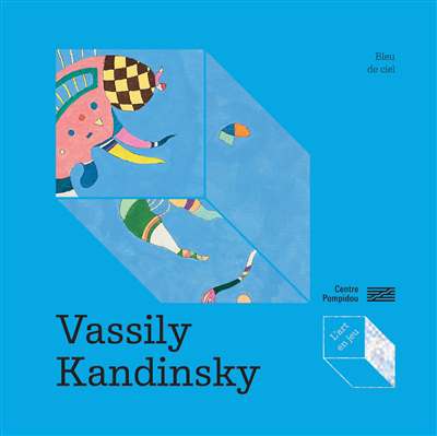 Vassily Kandinsky, Bleu de ciel | 9782844269164 | Documentaires