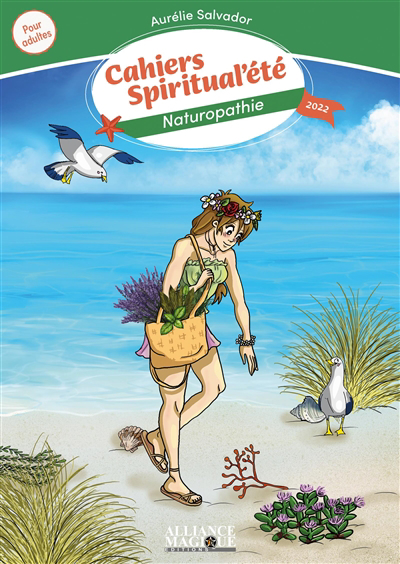 Cahiers spiritual'été- Naturopathie : 2022 | 9782367361796 | Santé
