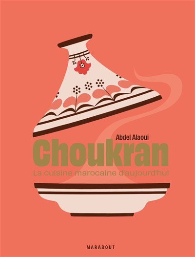 Choukran : la cuisine marocaine d'aujourd'hui | 9782501170765 | Cuisine