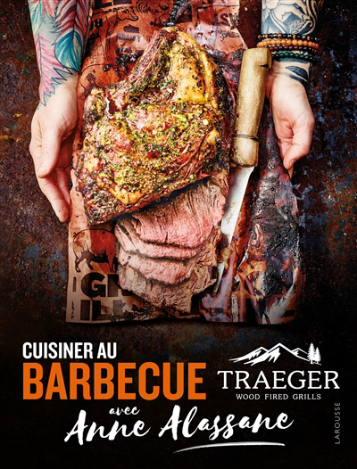 Cuisiner au barbecue Traeger avec Anne Alassane : wood fired grills | 9782036023369 | Cuisine