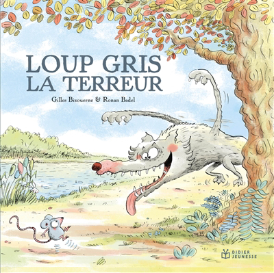 Loup gris la terreur | 9782278121373 | Albums d'histoires illustrés
