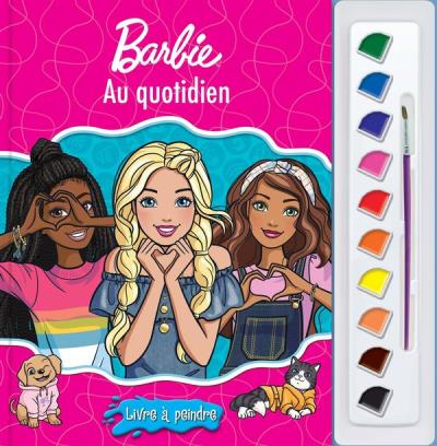 Barbie - Au quotidien - Livre à peindre | 9782764362792 | Livres jeux et cahier d'activités