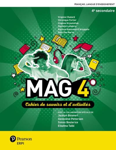 MAG – Cahier de savoirs et d’activités - 4e secondaire + Ensemble numérique | 9782766109357 | Cahier d'apprentissage - Secondaire 4