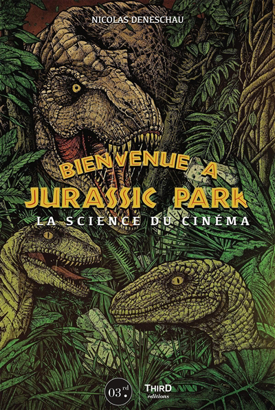 Bienvenue à Jurassic Park : la science du cinéma | 9782377842131 | Arts