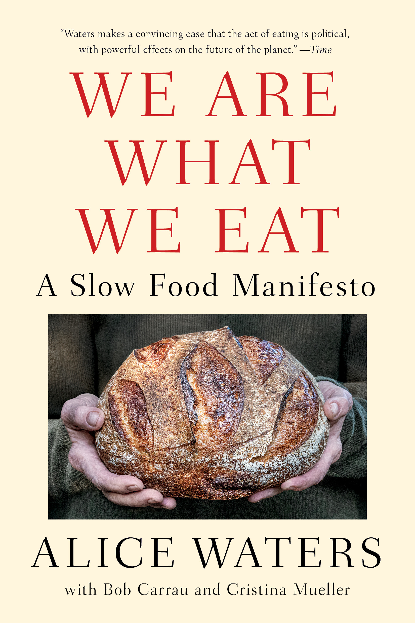 We Are What We Eat : A Slow Food Manifesto | Health