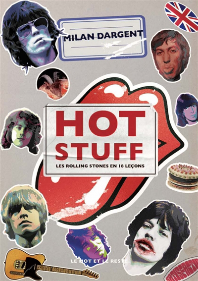 Hot stuff : les Rolling Stones en 18 leçons | 9782384310074 | Arts