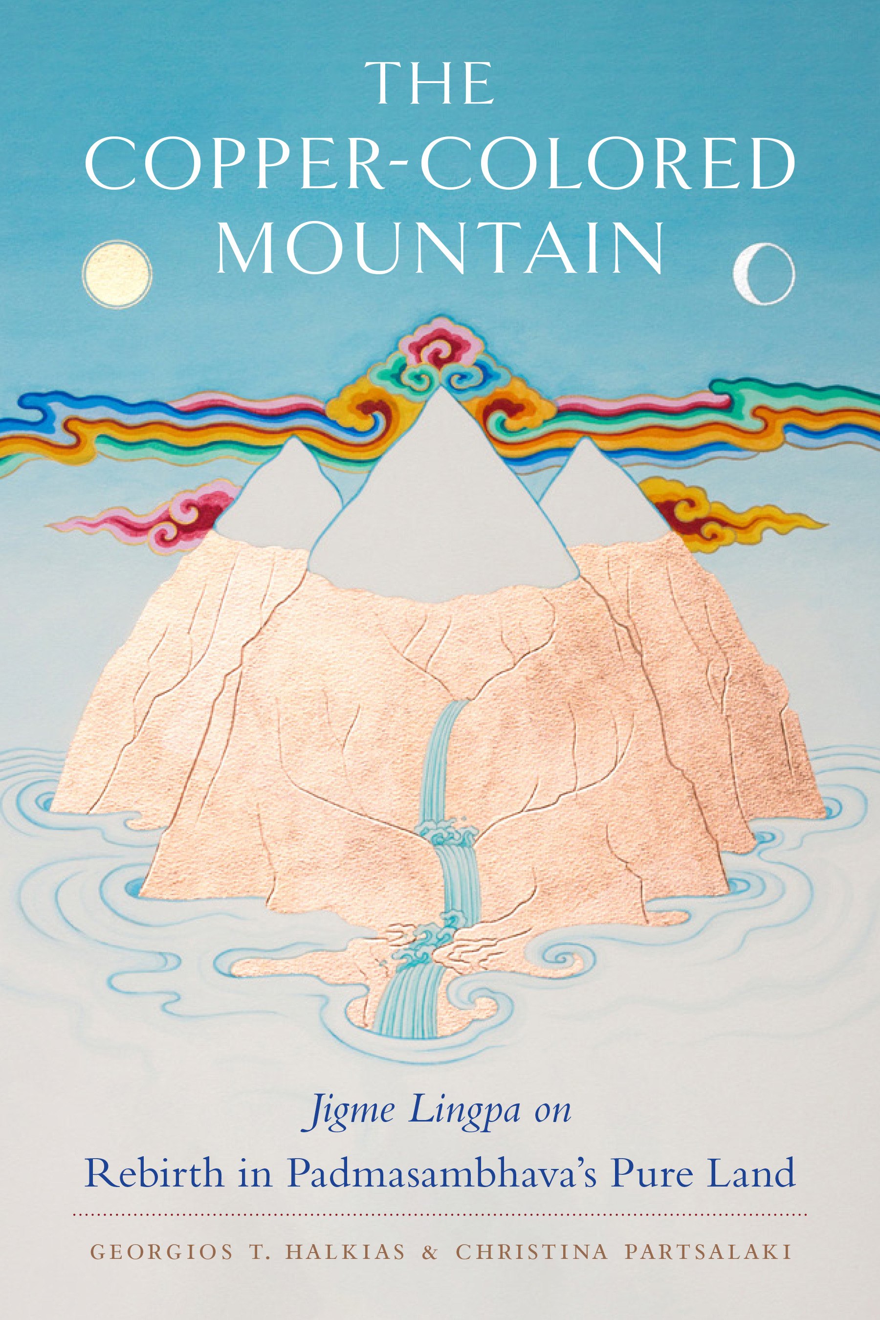 The Copper-Colored Mountain : Jigme Lingpa on Rebirth in Padmasambhava's Pure Land | Faith & Spirituality