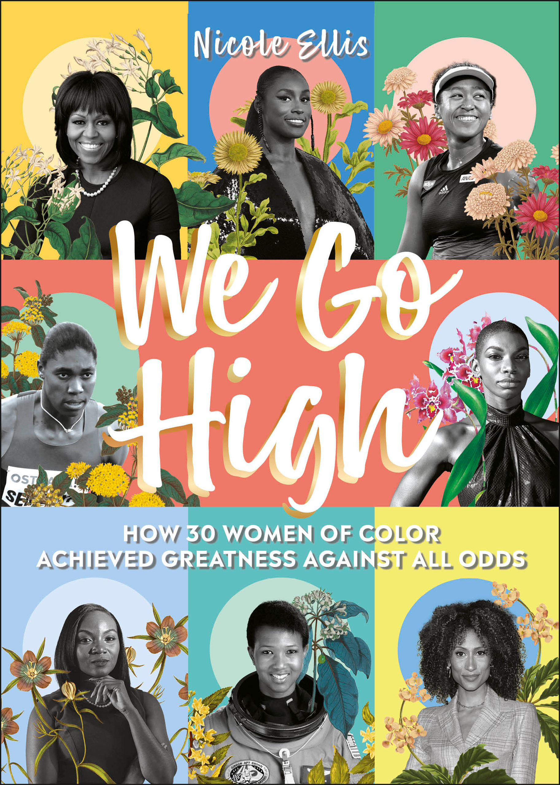 We Go High : How 30 Women of Colour Achieved Greatness against all Odds | Biography & Memoir