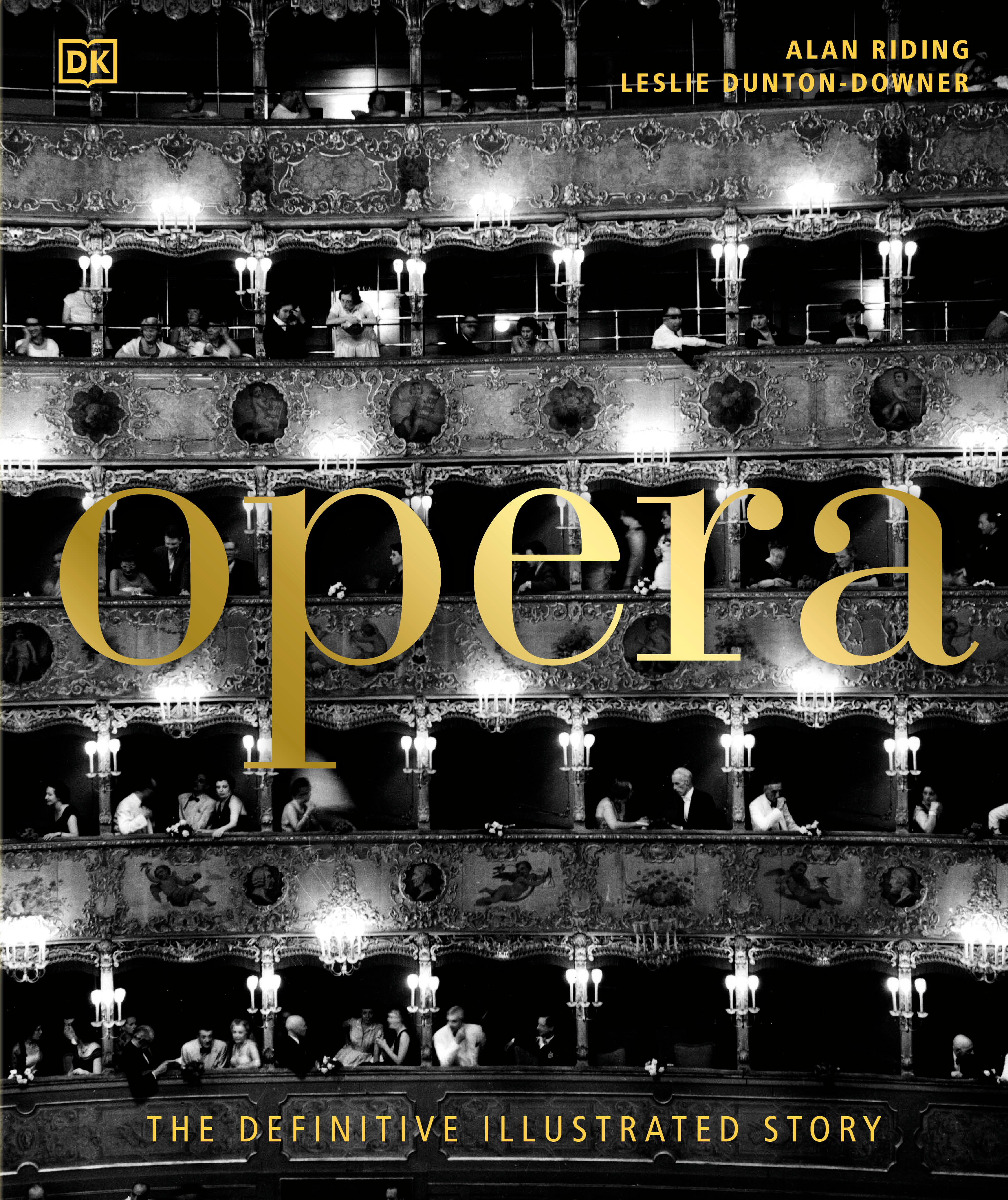 Opera : The Definitive Illustrated Story | History & Society