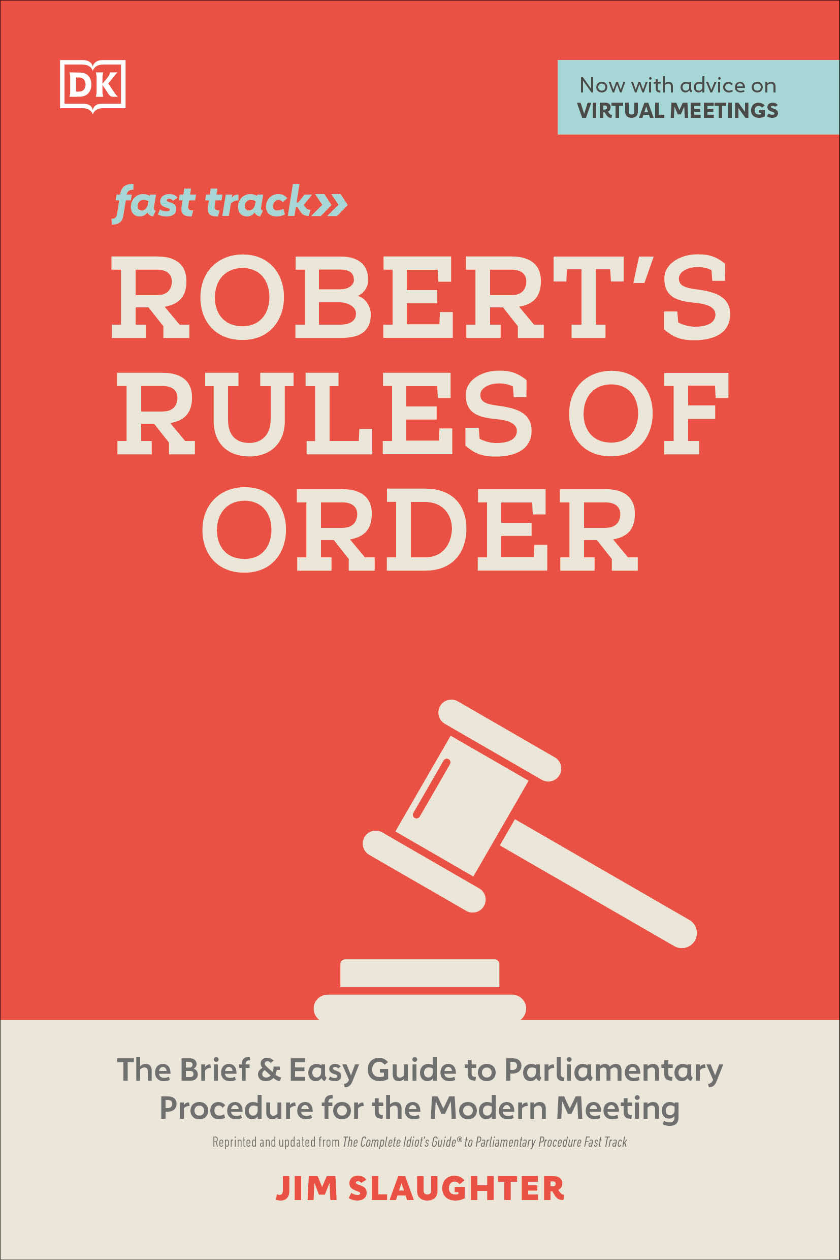 Robert's Rules of Order Fast Track : The Brief and Easy Guide to Parliamentary Procedure for the Modern Meeting | Business & Management
