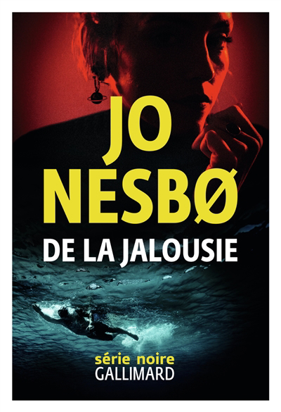 De la jalousie | Nesbo, Jo