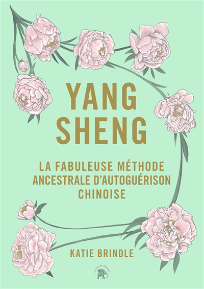 Yang sheng : la fabuleuse méthode ancestrale d'autoguérison chinoise | 9782017169130 | Santé