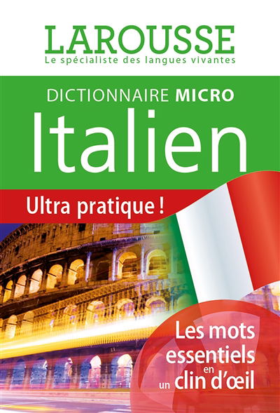 Dictionnaire micro Larousse italien : francese-italiano, italiano-francese | 