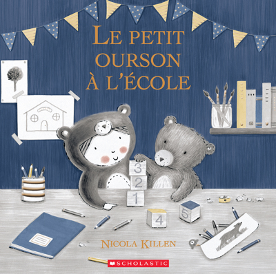 petit ourson à l’école (Le) | 9781443194655 | Albums d'histoires illustrés