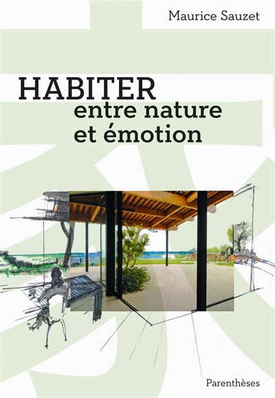 Habiter entre nature et émotion | 9782863643785 | Arts