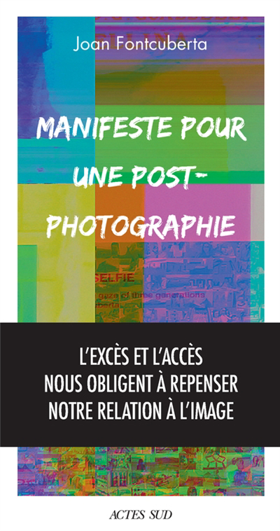 Manifeste pour une post-photographie | 9782330166861 | Arts