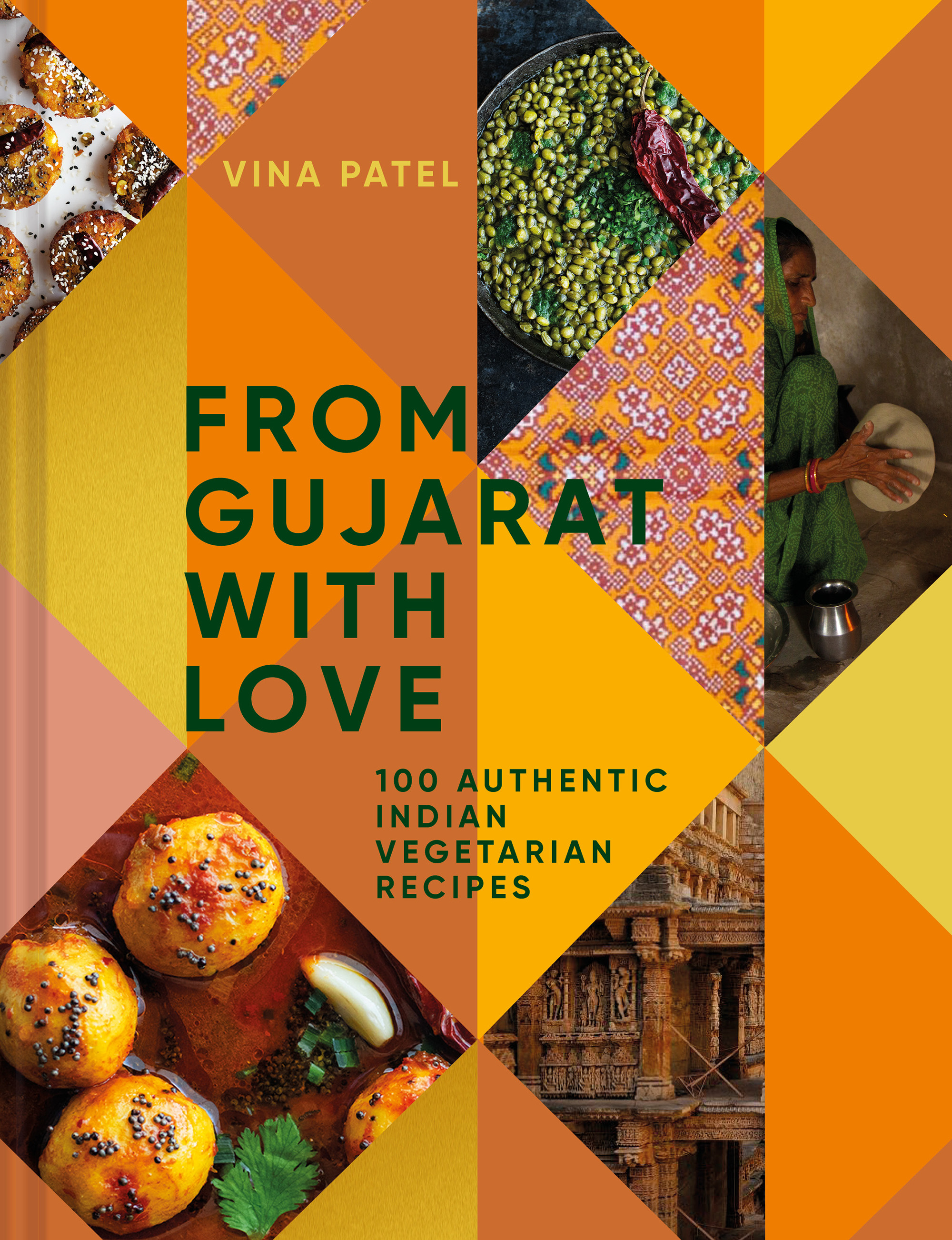 From Gujarat With Love: 100 Authentic Indian Vegetarian Recipes | Cookbook