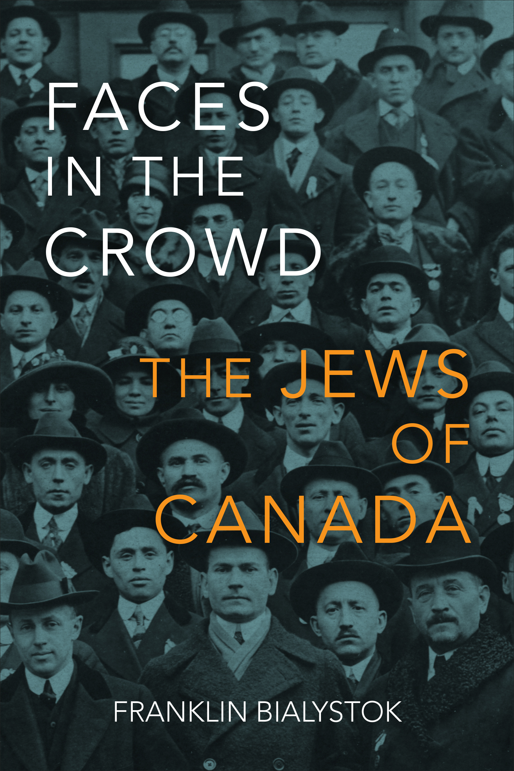 Faces in the Crowd : The Jews of Canada | History & Society