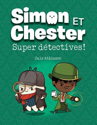 Simon et Chester - Super détectives! | 9782898124525 | BD